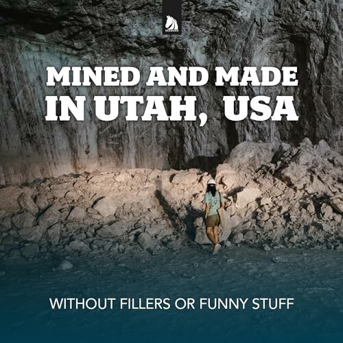 Person standing in a rock mine with text 'Mined and Made in Utah, USA' and 'Without Fillers or Funny Stuff'.